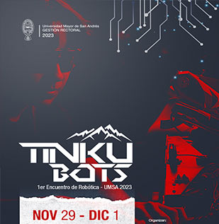#RobóticaUMSA| ¡Lanzamos la primera Feria Robótica #TinkuBots!